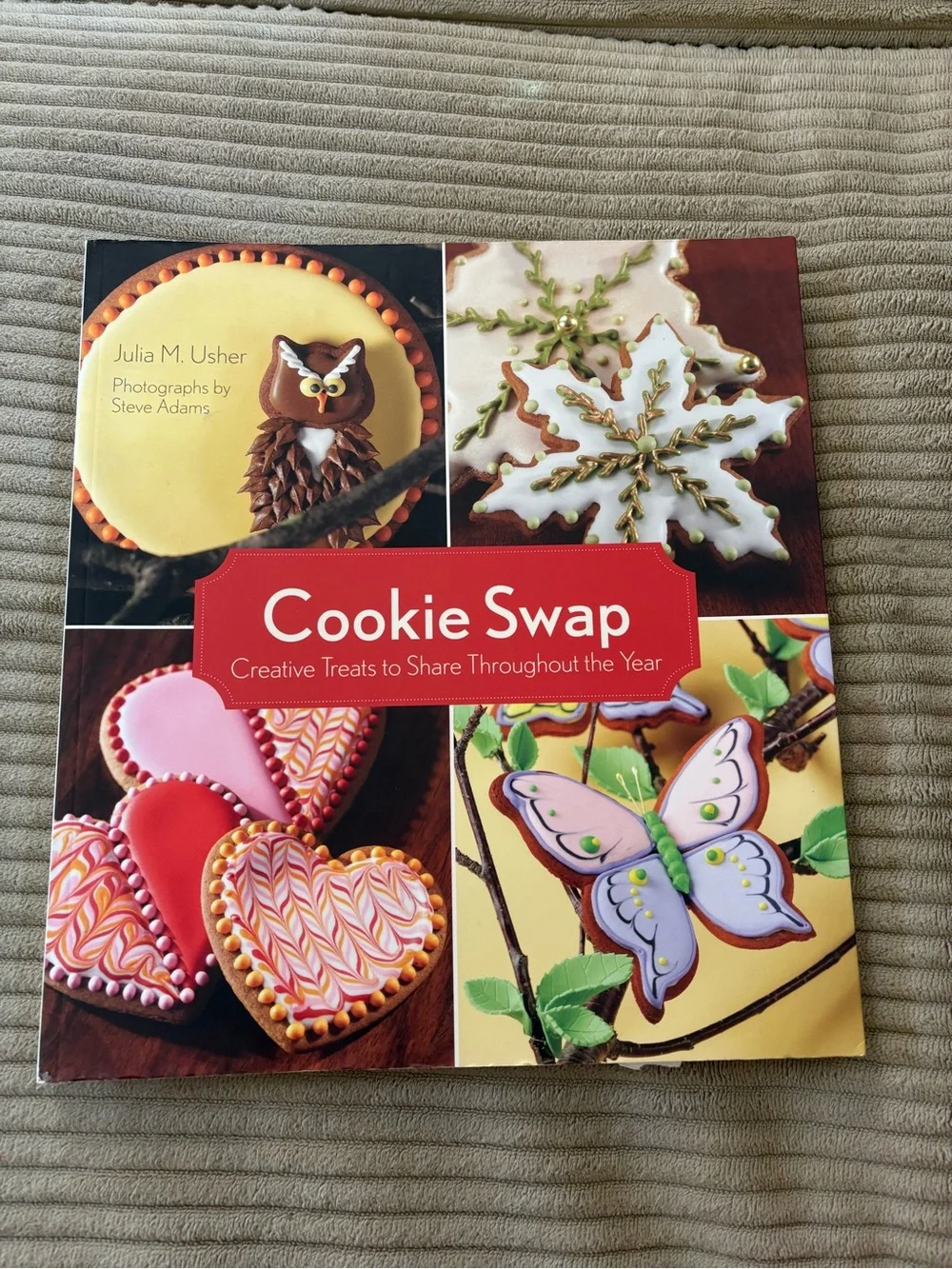 Cookie Swap Cookbook - Includes creative treats to share throughout the year